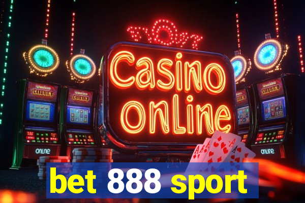 bet 888 sport